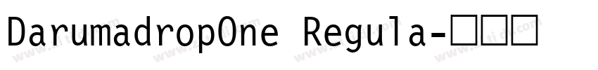 DarumadropOne Regula字体转换